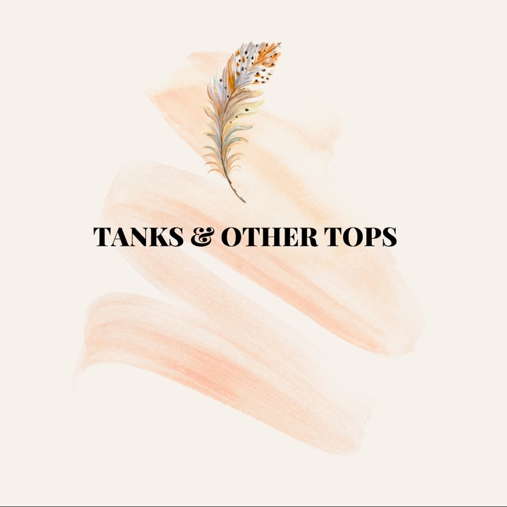 TANKS & OTHER TOPS.